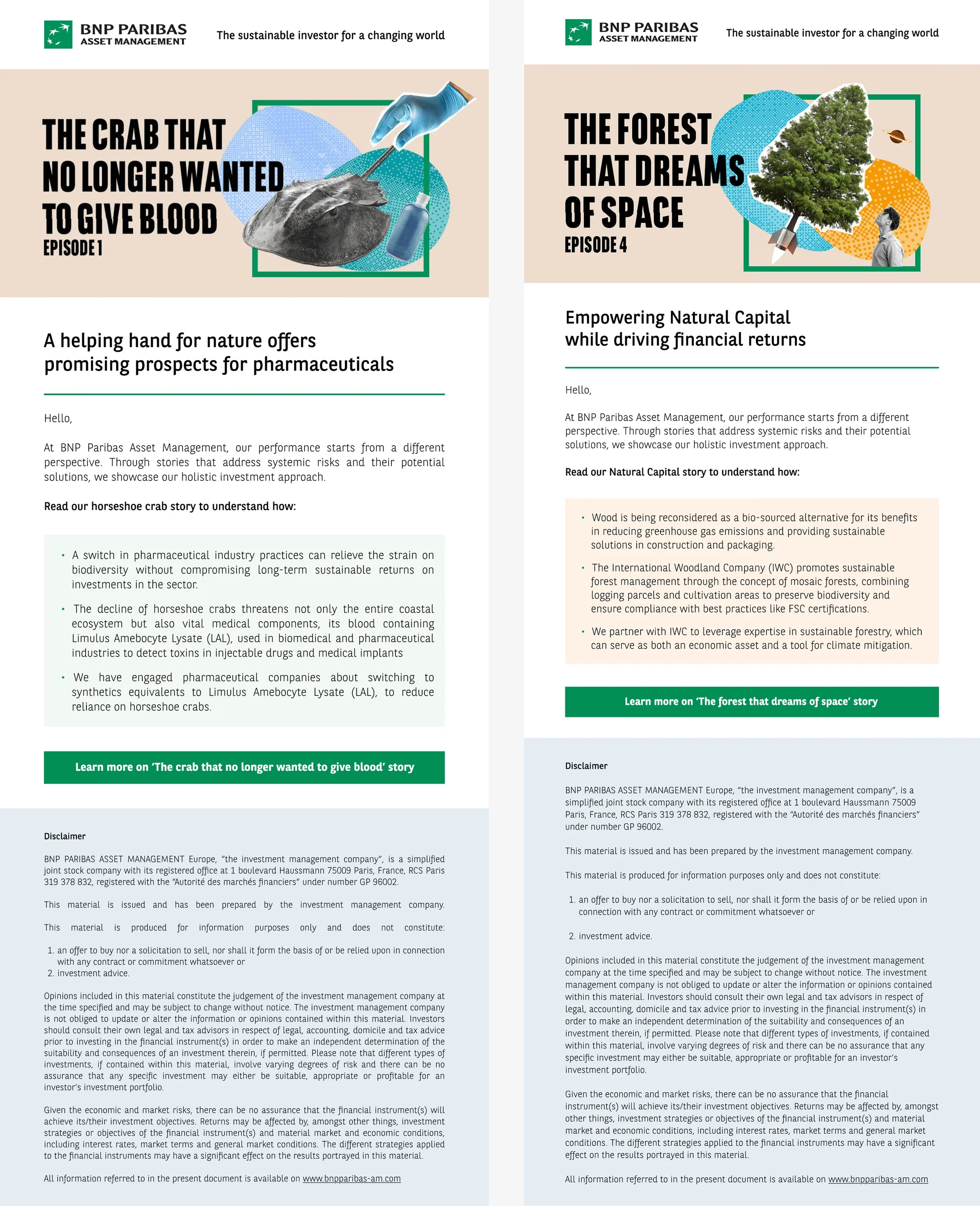 Two BNP Paribas Asset Management EDMs from ‘The Sustainable Investor for a Changing World’ story series — ‘The Crab That No Longer Wanted to Give Blood’ (Episode 1, on horseshoe-crab-derived pharmaceutical testing) and ‘The Forest That Dreams of Space’ (Episode 4, on sustainable forestry and Natural Capital), each with a headline visual, a summary and a green ‘Learn more’ button over full legal disclaimer copy.