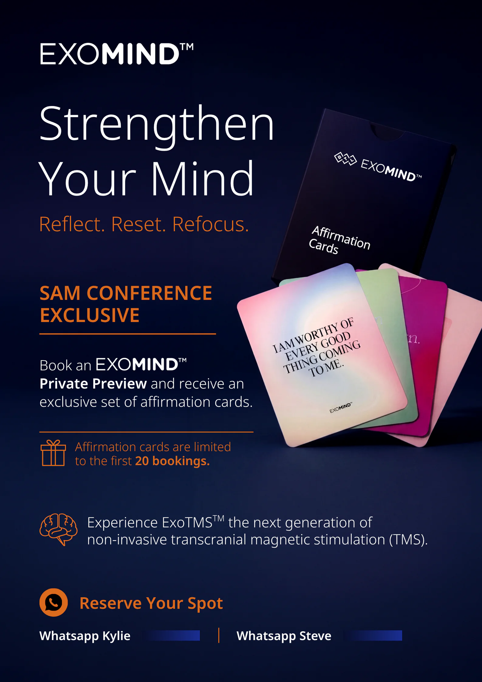 EXOMIND poster — ‘Strengthen Your Mind: Reflect. Reset. Refocus.’ headline promoting a SAM Conference-exclusive Private Preview booking, offering an exclusive affirmation-card set to the first 20 bookings, with a fanned card (‘I am worthy of every good thing coming to me’) and two WhatsApp RSVP contacts.